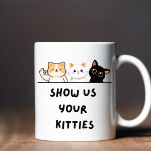 Show Us Your Kitties Mug